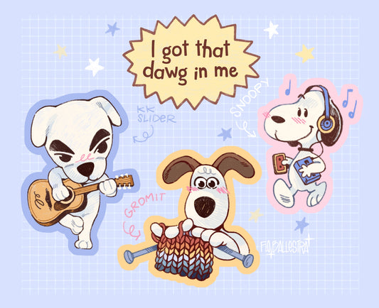 Got that Dawg - Sticker Pack