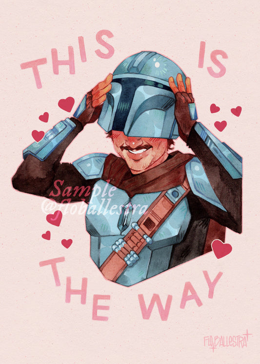 This is the Way - Art Print
